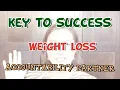 Key to Success Weight Loss - Accountability Partner