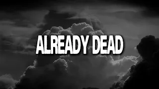 RudyWade - Already Dead [Official Lyric Video]