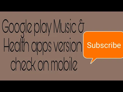 Download MP3 Google play Music & Health apps version check on mobile