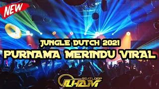 Download Music DJ BEATLOOP Purnama Merindu VIRAL TIKTOK TERBARU 2022 | JUNGLE DUTCH FULL BASS | MP3