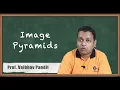 Introduction to Image Pyramids - Wavelets and Multiresolution Processing