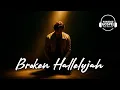 Download Lagu Broken Hallelujah - Worship Through Pain and Overcoming
