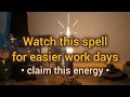 Have a Good Workweek Spell Casting