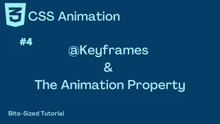 CSS Animation Tutorial keyframes The Animation Property Bite-Sized-Tutorials