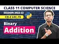 Binary Addition Chapter 2 Data Representation Class 11 Computer Science 2022-23 in Hindi