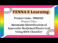 Automatic Identification of Ayurvedic Medicinal Plants Leaf using KNN classifier