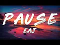 Download Lagu eaJ - pause (Lyrics)