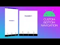 Custom bottom navigation and viewpager Android Studio 2022