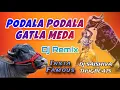 Download Lagu Podala podala gatla meda pothu chudammo song mix by dj saishiva thugbeats #podala_podala_gatla_meda