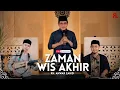 Lagu ZAMAN WIS AKHIR - KH ANWAR ZAHID (LIVE SESSION)