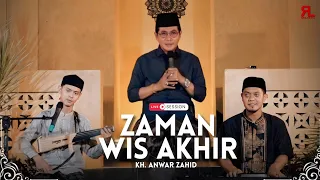 zaman wis akhir kh anwar zahid live session 