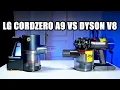 LG CordZero A9 vs Dyson V8 Can LG Really Compete with Dyson