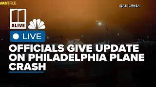 LIVE STREAM: Officials give update on Philadelphia plane crash