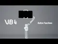 Feiyu VB4 Button Funtions