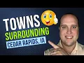 Where to live in Cedar Rapids Iowa 8 Towns Near Cedar Rapids