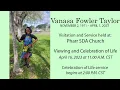 Celebrating the Life of Vanasa Fowler Taylor - Viewing Memorial Service Pharr SDA Church 2023