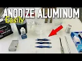 EASILY ANODIZE ALUMINUM At Home DIY Anodizing Process For Beginners