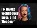 Fixing Invoke-WebRequest Error Cannot Bind Parameter Headers in PowerShell