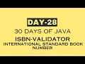 day 28 30 Days of JAVA ISBN 13 Validator