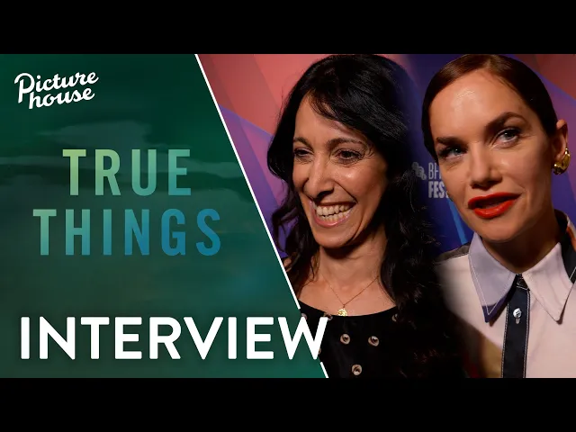 True Things | Interview with Ruth Wilson & Dir. Harry Wootliff