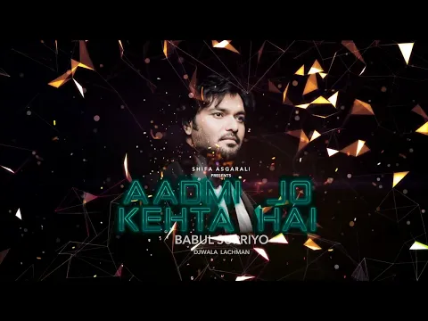 Download MP3 Aadmi Jo Kehta Hai | Babul Supriyo Shifa Asgarali Subscribe Free Click 🔔