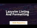 lazyvim linting and formatting