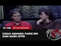 Download Lagu Sang Istri Ungkap Tantangan Perjalanan Cintanya dengan Fariz RM | SJLD tvOne