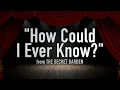 "How Could I Ever Know?" from The Secret Garden - Karaoke Track with Lyrics on Screen