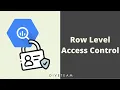 Restricting Access to Rows in BigQuery