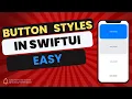 Explore Button Styles in SwiftUI Customize Buttons with Ease