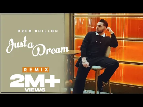 Download MP3 JUST A DREAM  -  PREM DHILLON | SRMN | New Song 2022