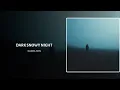 Download Lagu dark snowy night - daniel.mp3