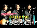 Download Lagu Setia Band ex St12 - SAAT KAU JAUH (SKJ) || Lagu masa CHARLY di Zaman St12 dulu. ⭐ Live in Malaysia