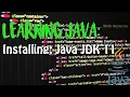 LEARNING JAVA Installing Java JDK 11 TUTORIAL