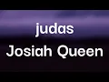 Josiah Queen - judas (Lyrics)