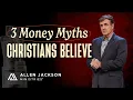 What Scripture Really Says About Wealth Allen Jackson Ministries