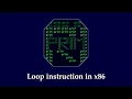 loop instruction in x86 Assembly language Code and explanation
