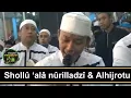 Download Lagu Az Zahir Shollû ‘alâ nûrilladzî ‘arojas-samâ’ \u0026 Alhijrotu