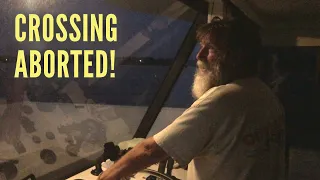 Ep 372 | TESTING Nutshell – ABORTING Longest Passage & Seeking SHELTER in Bad Seas