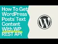 How To Get The Text Content Of A WordPress Blog Post With The WP REST API