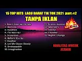 TOP HITS 15 MUSIK TIKTOK VIRAL BARAT 2021 part #2