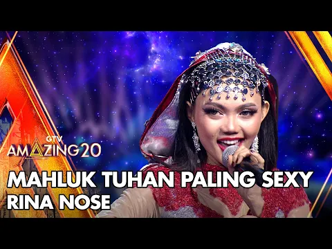 Download MP3 Rina Nose - Mahluk Tuhan Paling Sexy | AMAZING GTV 20