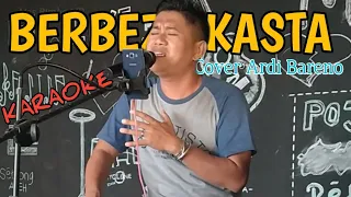 Download Karaoke Berbeza Kasta Ardy Bareno Bersuara Mas❗❗ MP3