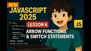 Arrow Functions Switch Statements in JS JavaScript Course 2025 Lesson 6