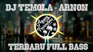 Download DJ Temola - Arnon Remix | Agung Tresnation Remix MP3