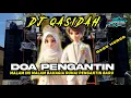 Lagu DJ QASIDAH DOA PENGANTIN ( MALAM INI MALAM BAHAGIA - DUHAI PENGANTIN BARU