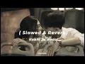 Download Lagu Kabhi Jo Badal Barse (Slowed + Reverb) || Arijit Singh || 14ambrkn Audio