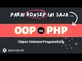 Apa Itu OOP Belajar OOP dengan PHP