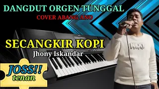 Download SECANGKIR KOPI DANGDUT ORGEN TUNGGAL COVER ABANG ANO MP3