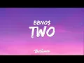 bbno$ - Two (Lyrics) \